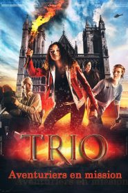 Aventuriers En Mission – Trio Le Film